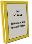 Ley 7451 Bienestar Animal