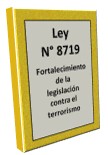 Ley 8719 Fortalecimiento de la legislación contra el terrorismo