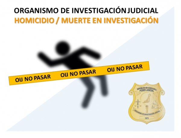 OIJ Sección de Investigaciones de Turno Extraordinario (SITE): Agentes investigan homicidio de un hombre en Escazú.