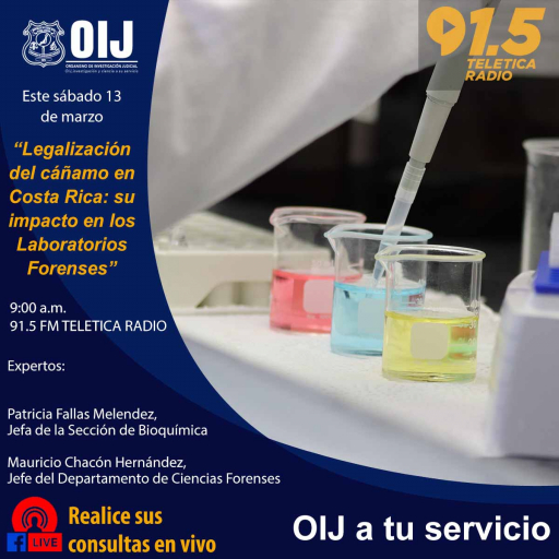 OIJ A Tu Servicio: “Legalización del cáñamo en Costa Rica: su impacto en los Laboratorios Forenses”