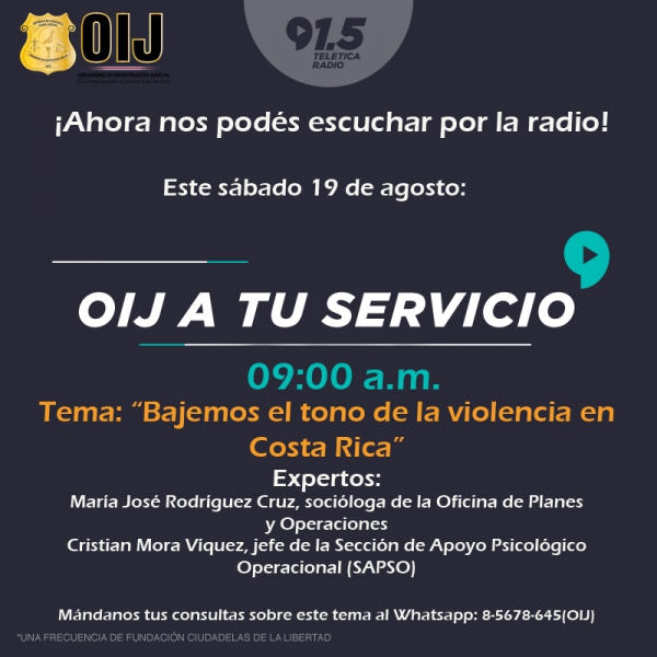 "Bajemos el tono de la violencia en Costa Rica" en el programa de radio "OIJ a tu servicio"