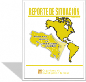 Reporte de Situación sobre Tráfico de Drogas y Amenazas del Crimen Organizado en Costa Rica 2013