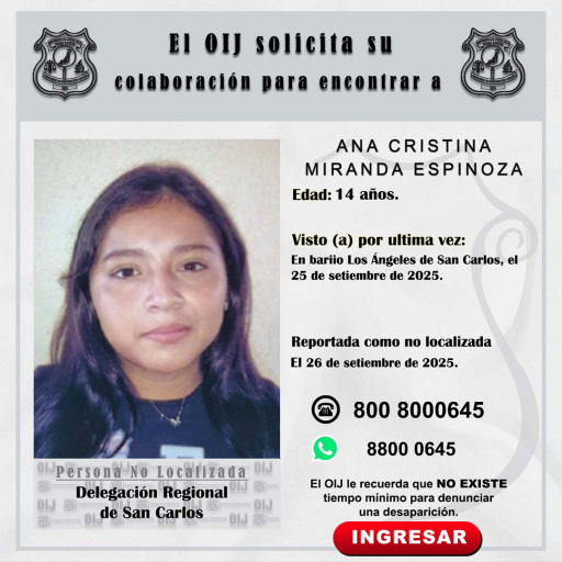 No localizada OIJ San Carlos: Ana Cristina Miranda Espinoza