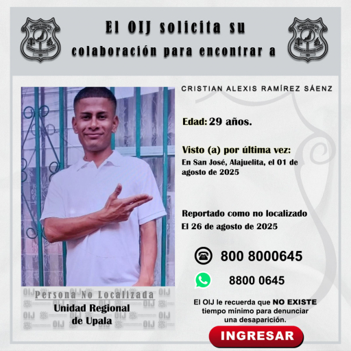 No localizado OIJ Upala: Cristian Alexis Ramírez Sáenz