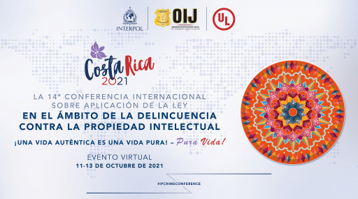 OIJ INTERPOL: Costa Rica es sede de la 14° Conferencia sobre Propiedad Intelectual