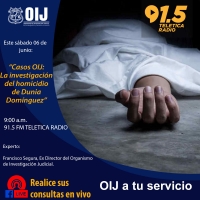 Casos OIJ: La investigación del homicidio de Dunia Domínguez