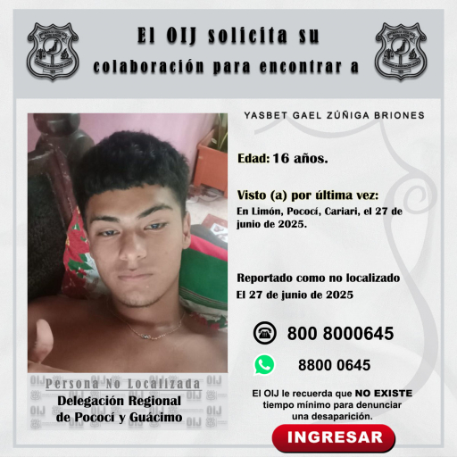 No localizado OIJ Pococí y Guácimo: Yasbet Gael Zúñiga Briones
