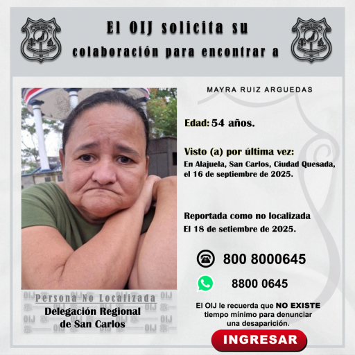 No localizada OIJ San Carlos: Mayra Ruiz Arguedas