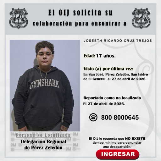 No localizado OIJ Pérez Zeledón: Joseeth Ricardo Cruz Trejos