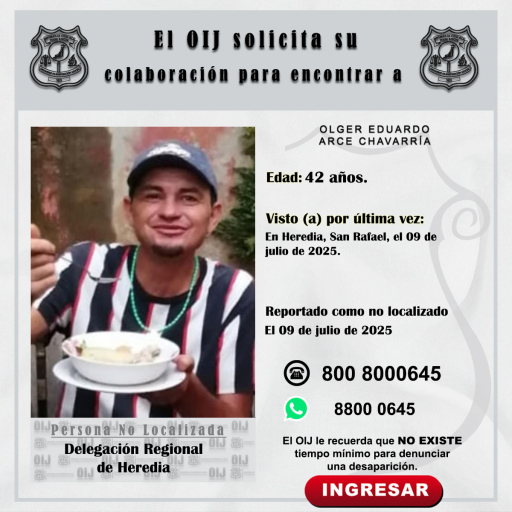 No localizado OIJ Heredia: Olger Eduardo Arce Chavarría